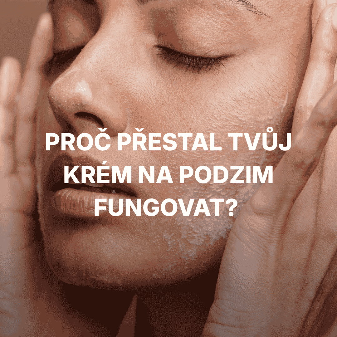Proč přestal tvůj krém na podzim fungovat? Odpověď najdeš v kožní bariéře